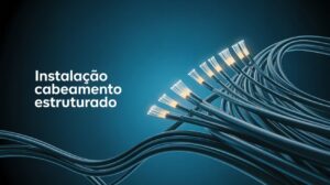 Instalação de Cabeamento de Rede
